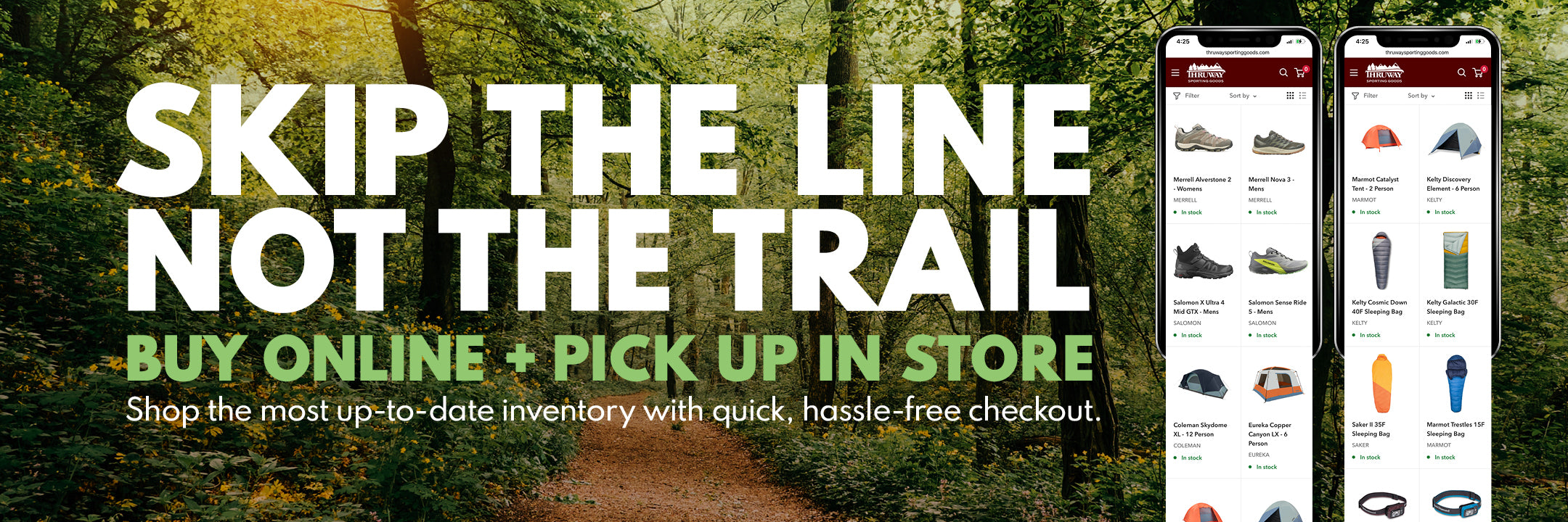 Skip the Line Not The Trail. Buy Online and Pick Up In Store